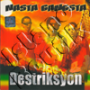 Nasta Gangsta - Destriksyon