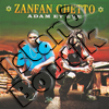 Zanfan Ghetto - Adam Et Eve