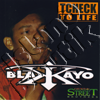 Blakkayo  - Tcheck To Life